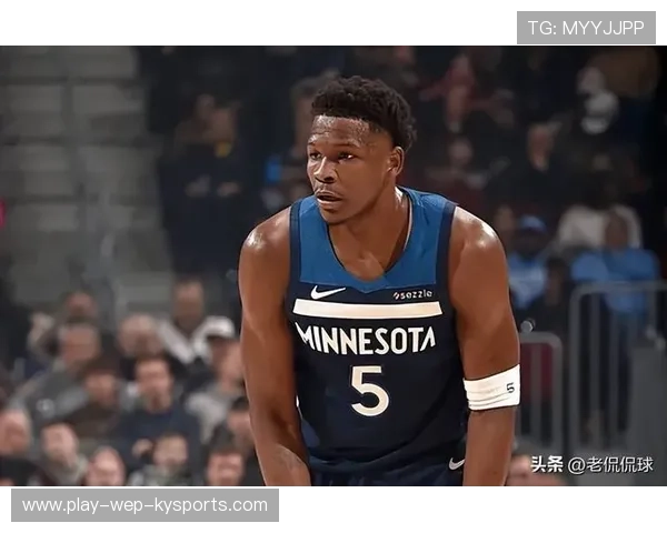 NBA艾德华兹突破爆发训练更强劲——开启巅峰潜能的新纪元